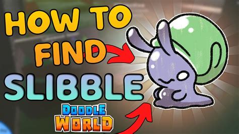 slibbel|How to get slibble 